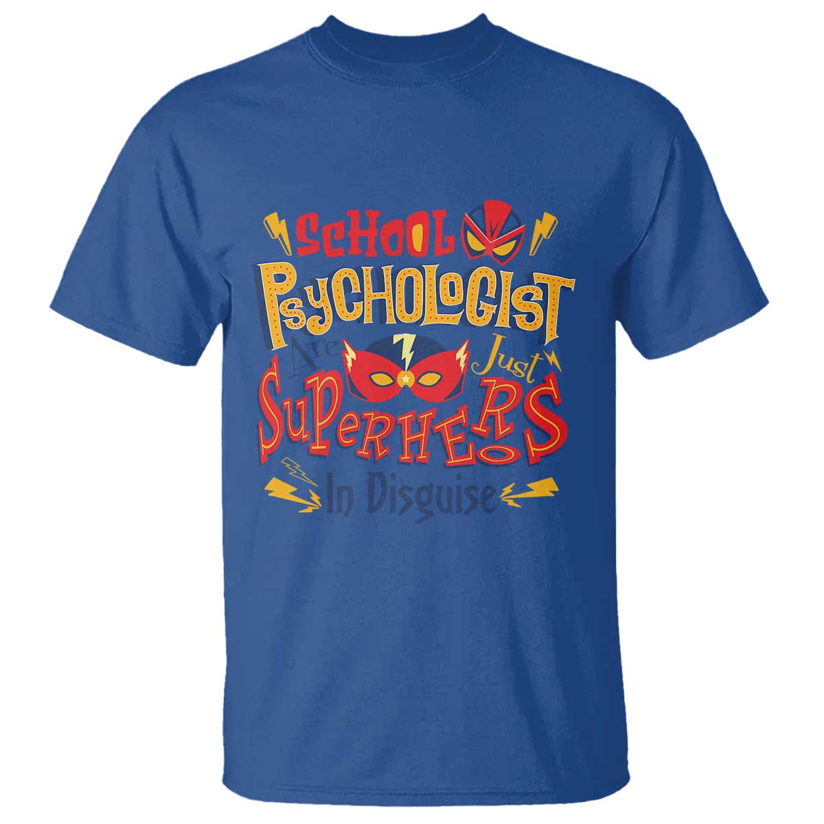 School Psychologist T Shirt Are Just Superheroes in Disguise