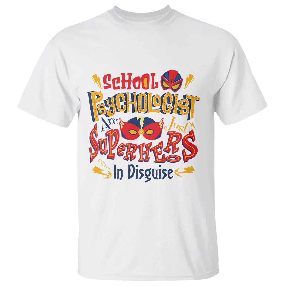 School Psychologist T Shirt Are Just Superheroes in Disguise