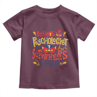 School Psychologist Toddler T Shirt Are Just Superheroes in Disguise