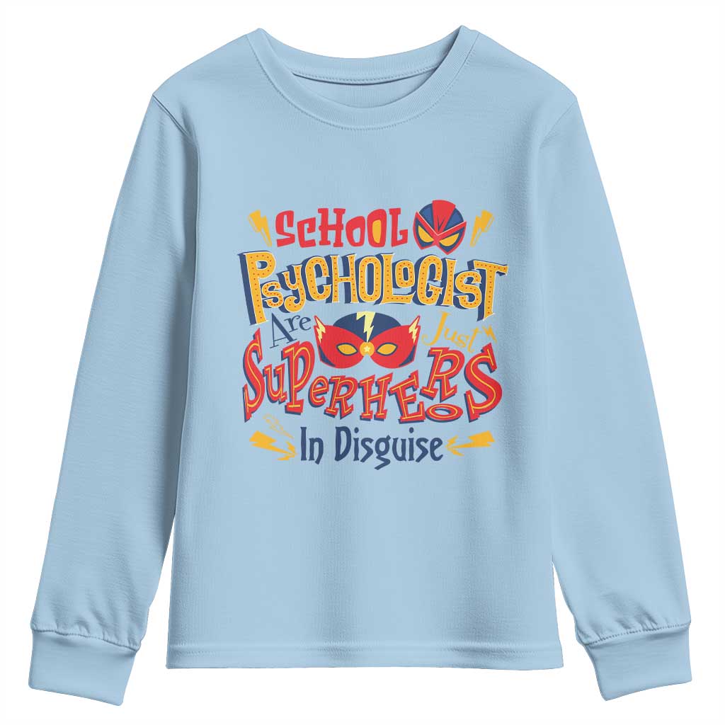 School Psychologist Youth Sweatshirt Are Just Superheroes in Disguise
