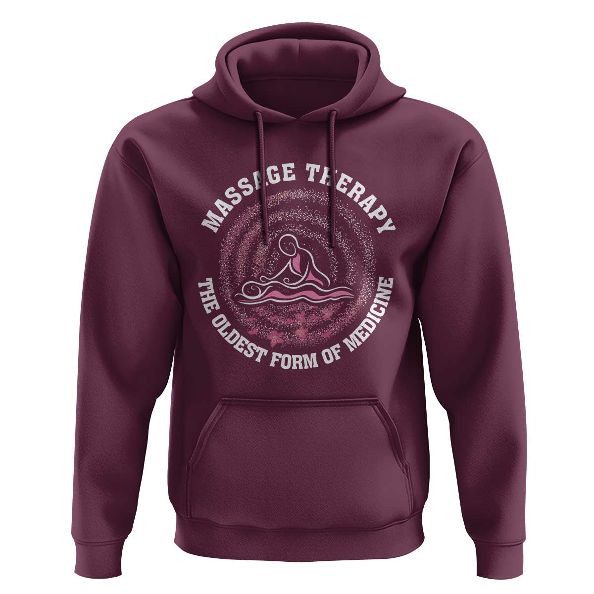 Massage Therapy Hoodie The Oldest Form Of Medicine