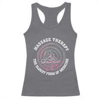 Massage Therapy Racerback Tank Top The Oldest Form Of Medicine