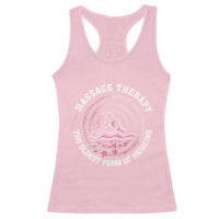 Massage Therapy Racerback Tank Top The Oldest Form Of Medicine