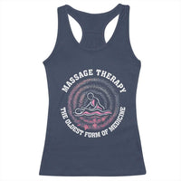 Massage Therapy Racerback Tank Top The Oldest Form Of Medicine
