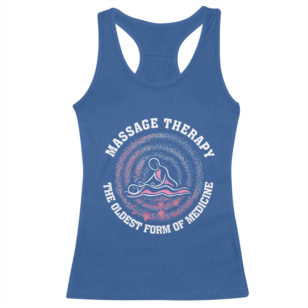 Massage Therapy Racerback Tank Top The Oldest Form Of Medicine