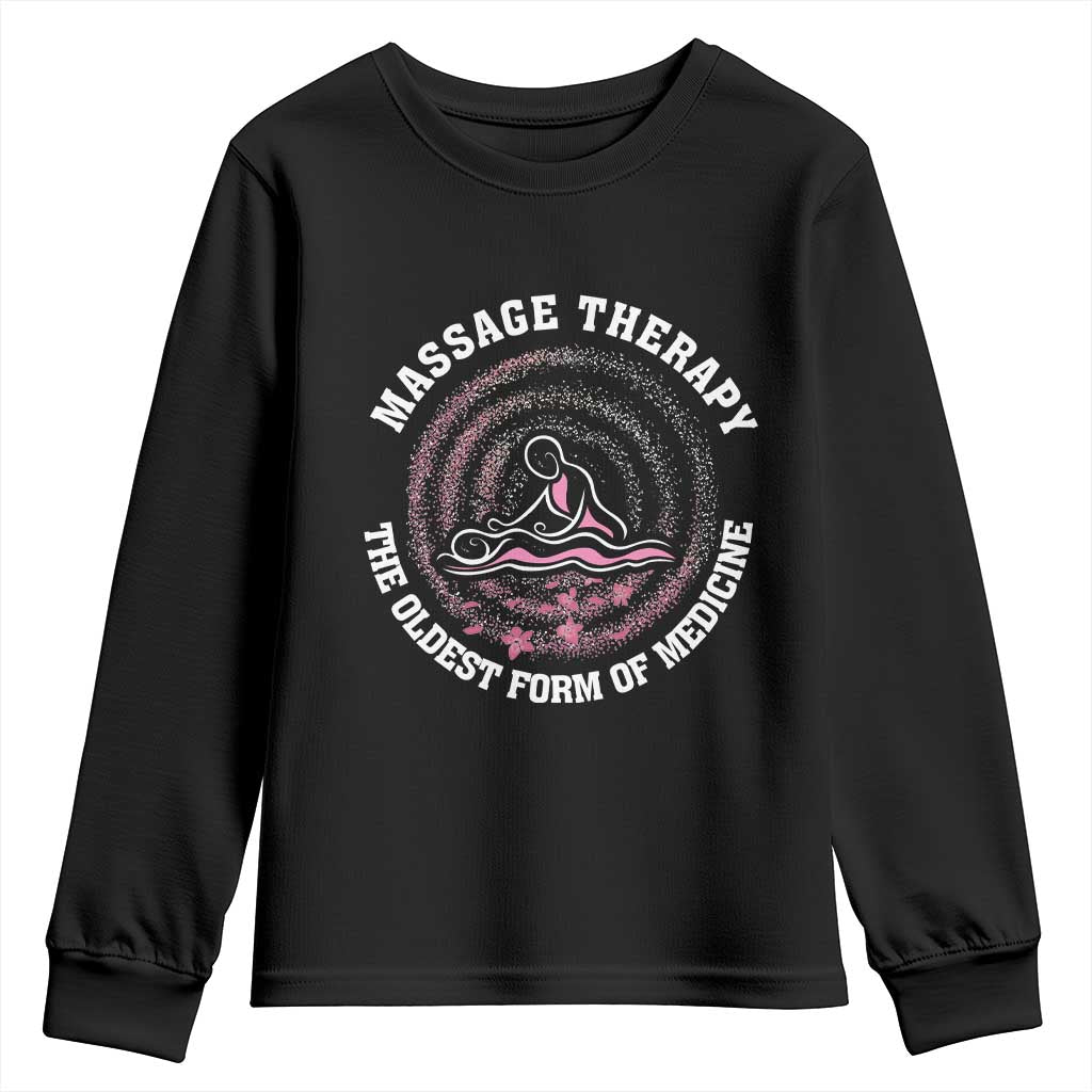 Massage Therapy Youth Sweatshirt The Oldest Form Of Medicine