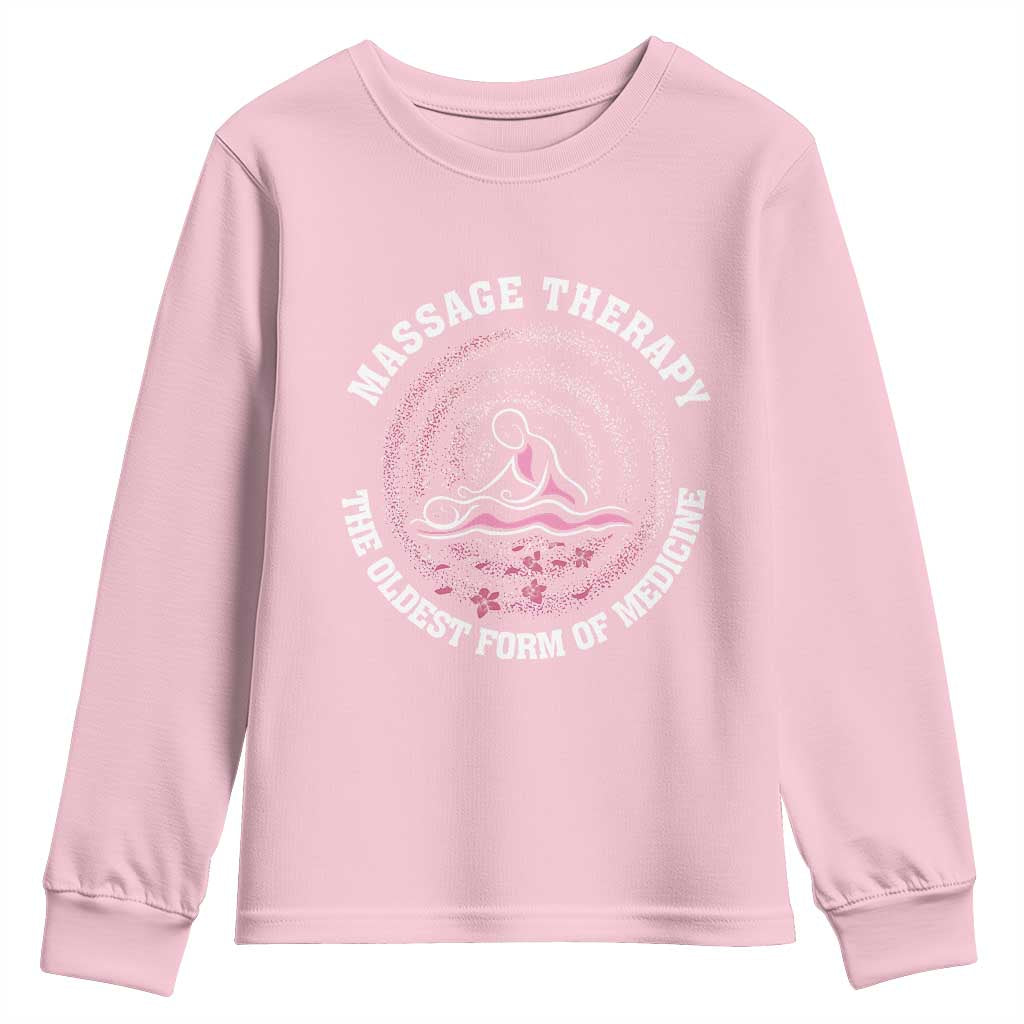 Massage Therapy Youth Sweatshirt The Oldest Form Of Medicine