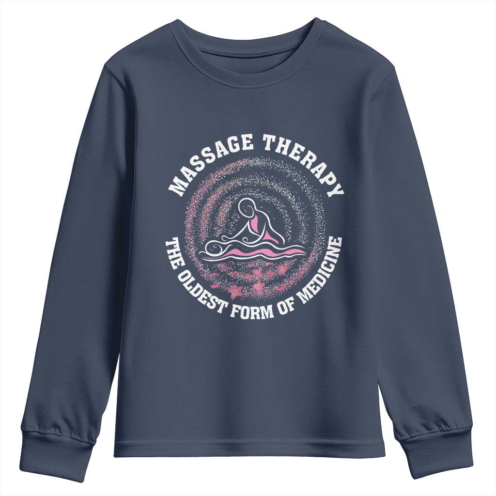 Massage Therapy Youth Sweatshirt The Oldest Form Of Medicine