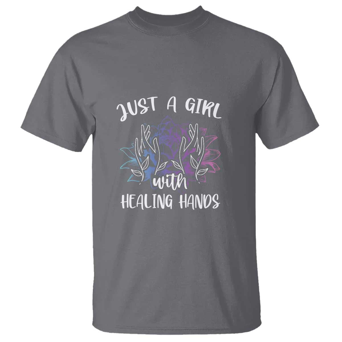 Masseuse T Shirt Just a Girl with Healing Hands Massage Therapy