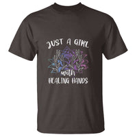 Masseuse T Shirt Just a Girl with Healing Hands Massage Therapy