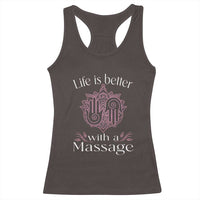 Massage Therapy Racerback Tank Top Life Is Better With A Massage