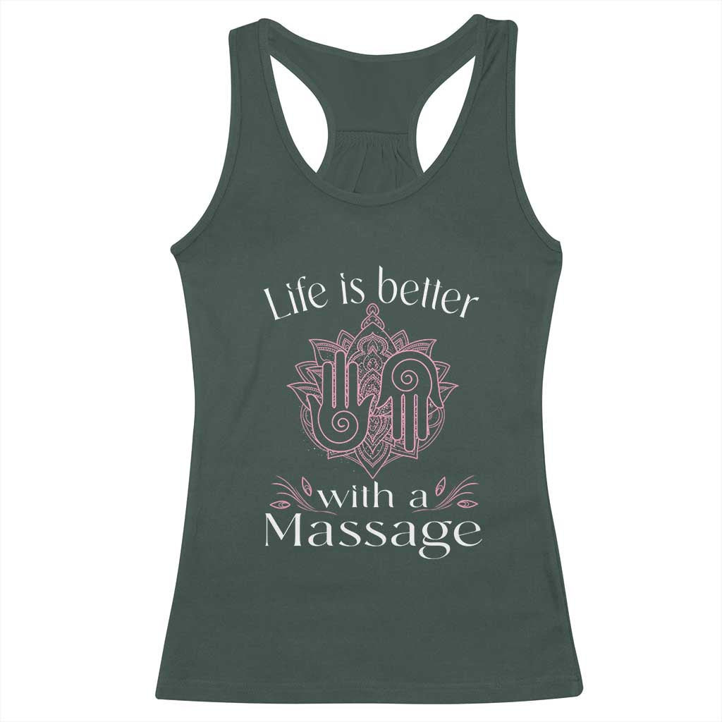 Massage Therapy Racerback Tank Top Life Is Better With A Massage