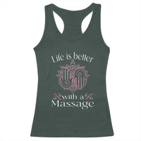 Massage Therapy Racerback Tank Top Life Is Better With A Massage