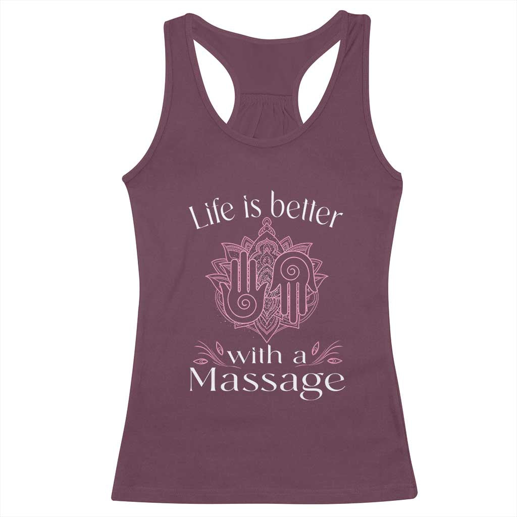 Massage Therapy Racerback Tank Top Life Is Better With A Massage