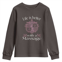 Massage Therapy Youth Sweatshirt Life Is Better With A Massage