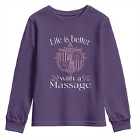 Massage Therapy Youth Sweatshirt Life Is Better With A Massage