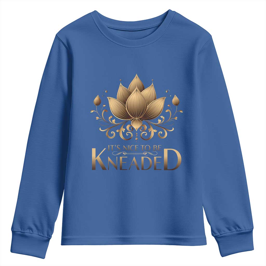 Massage Therapy Youth Sweatshirt Nice to be Kneaded