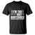 Funny Bartender T Shirt I'm The Psychotic Hot Bartender
