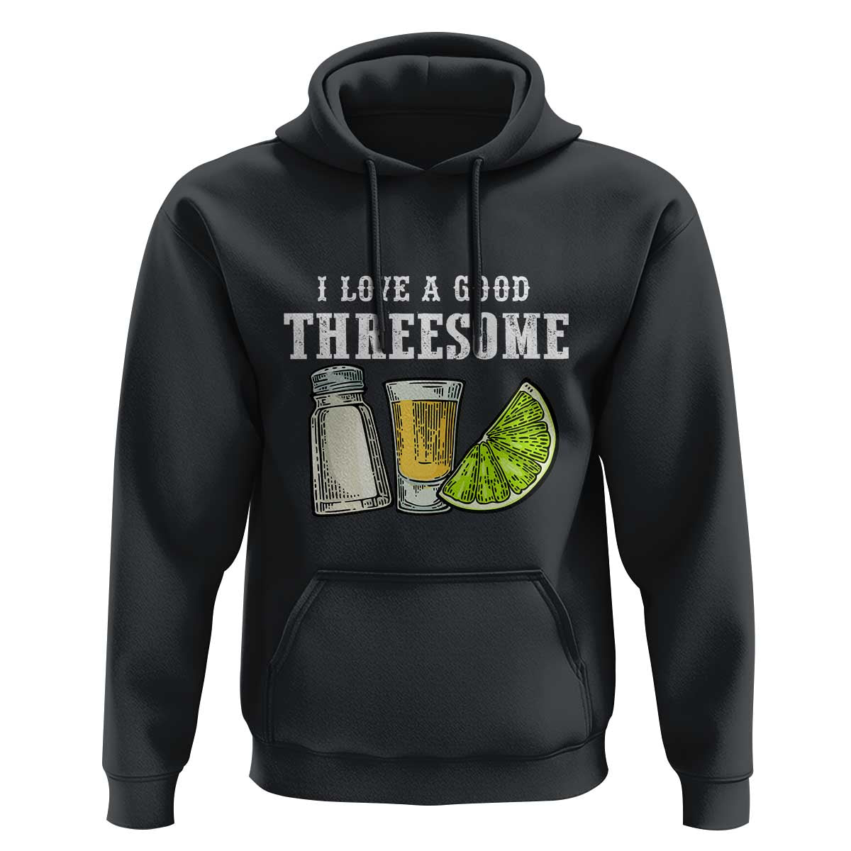 Funny Bartender Hoodie I Love Good Threesom Salt Lime Tequila