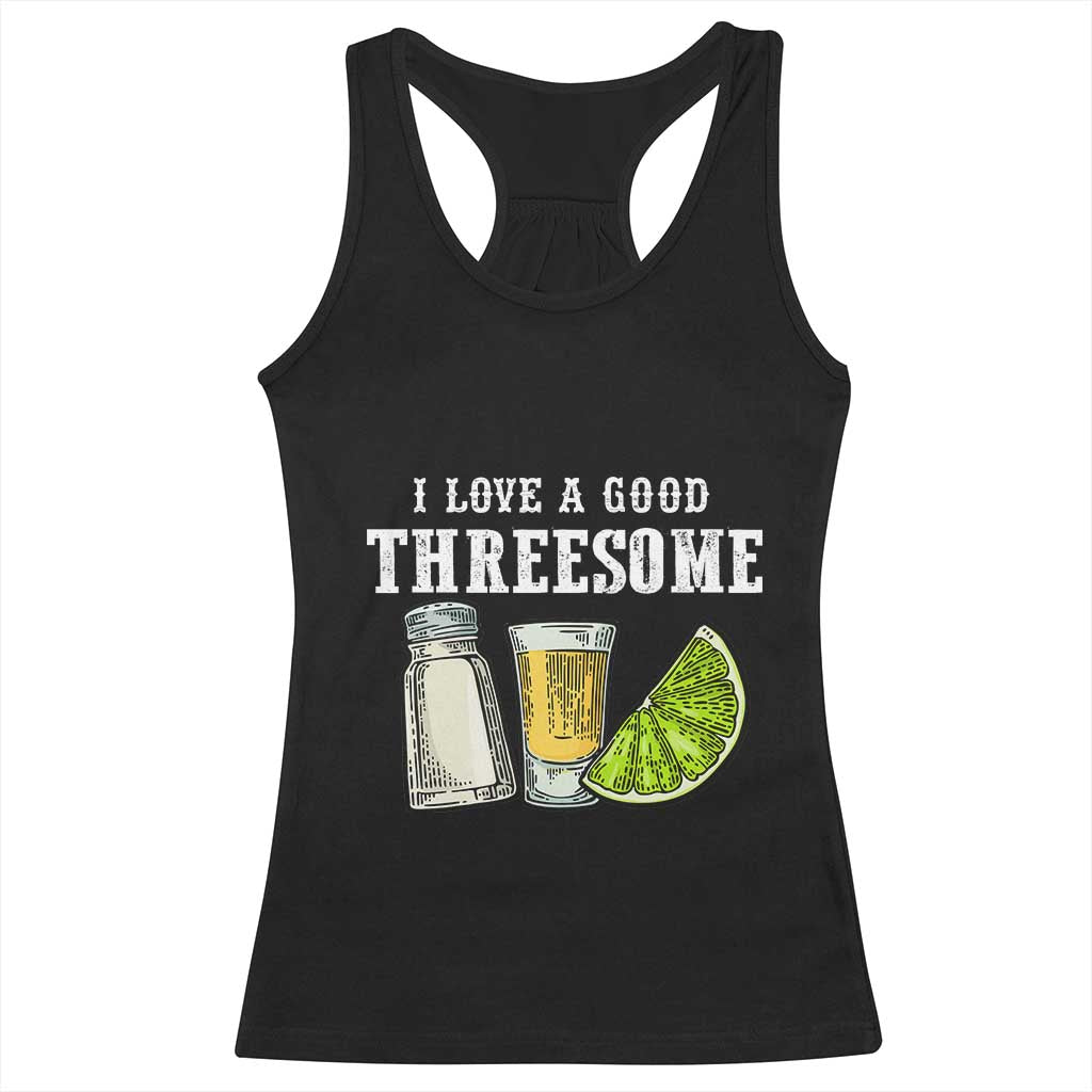 Funny Bartender Racerback Tank Top I Love Good Threesom Salt Lime Tequila