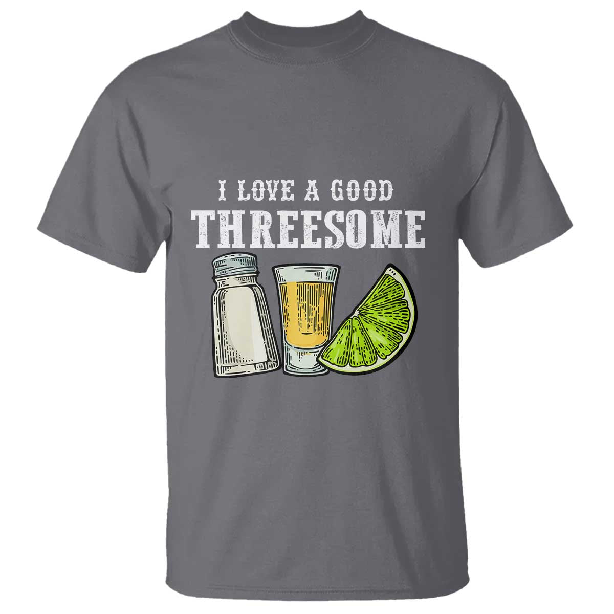 Funny Bartender T Shirt I Love Good Threesom Salt Lime Tequila