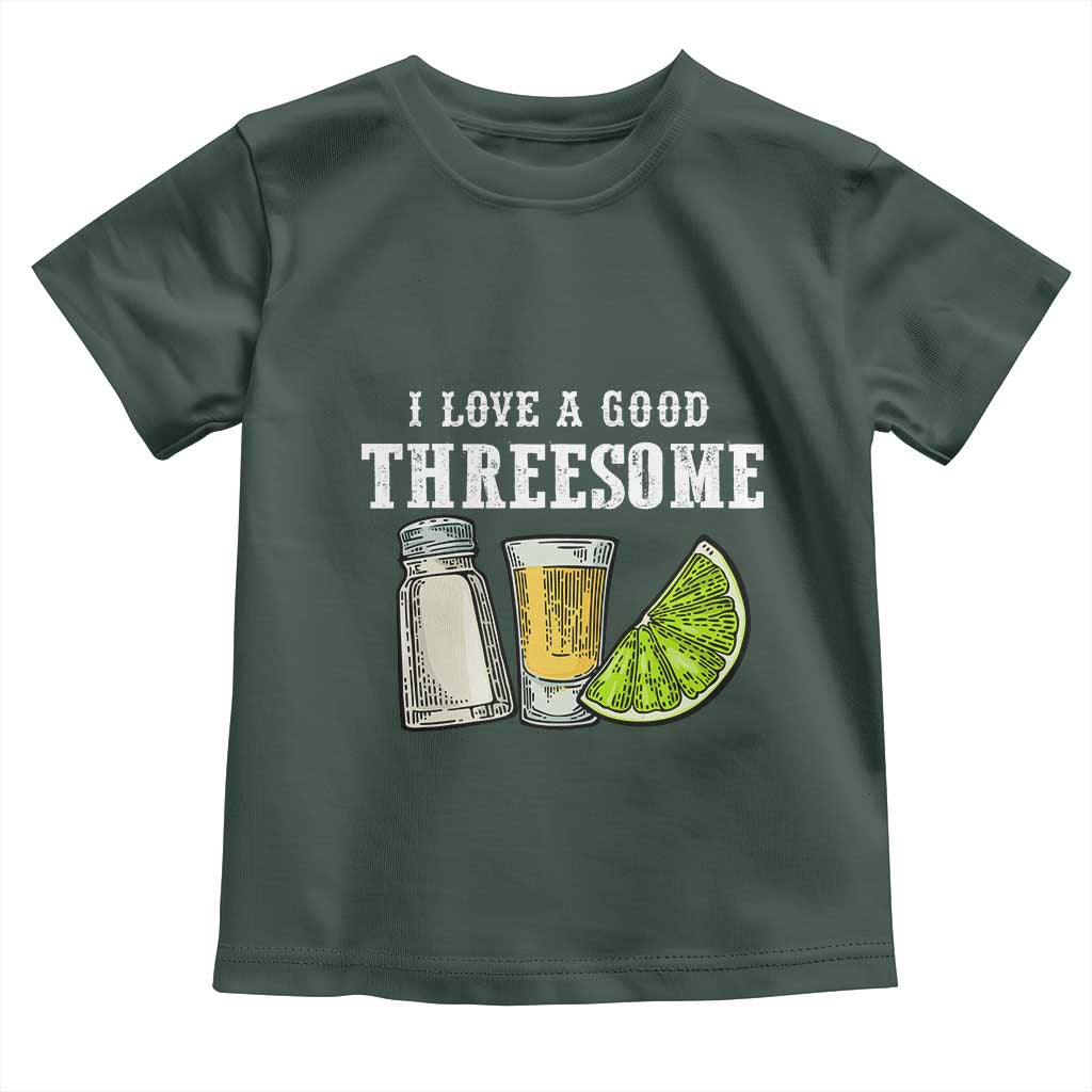 Funny Bartender Toddler T Shirt I Love Good Threesom Salt Lime Tequila