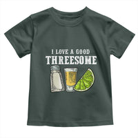 Funny Bartender Toddler T Shirt I Love Good Threesom Salt Lime Tequila