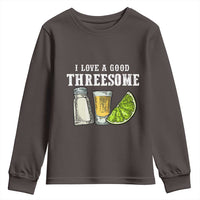Funny Bartender Youth Sweatshirt I Love Good Threesom Salt Lime Tequila