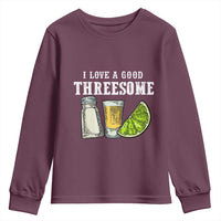 Funny Bartender Youth Sweatshirt I Love Good Threesom Salt Lime Tequila