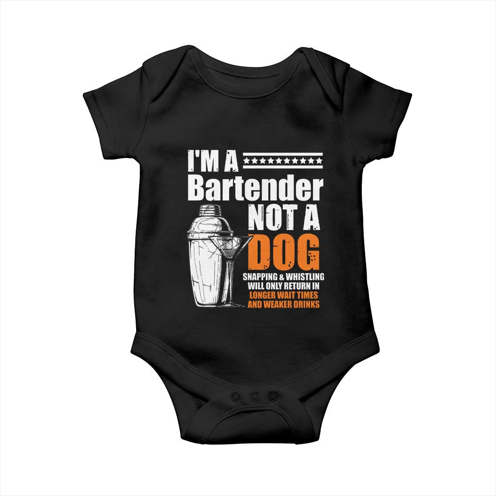 I'm A Bartender Not A Dog Baby Onesie