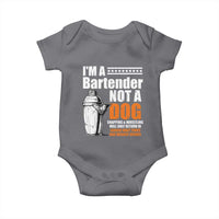 I'm A Bartender Not A Dog Baby Onesie