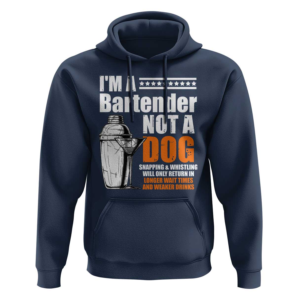 I'm A Bartender Not A Dog Hoodie
