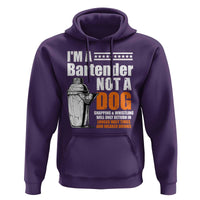 I'm A Bartender Not A Dog Hoodie