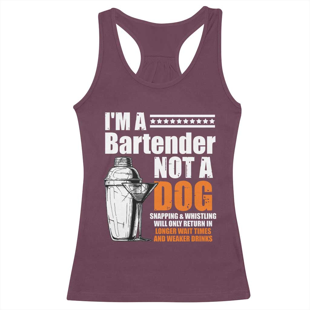 I'm A Bartender Not A Dog Racerback Tank Top
