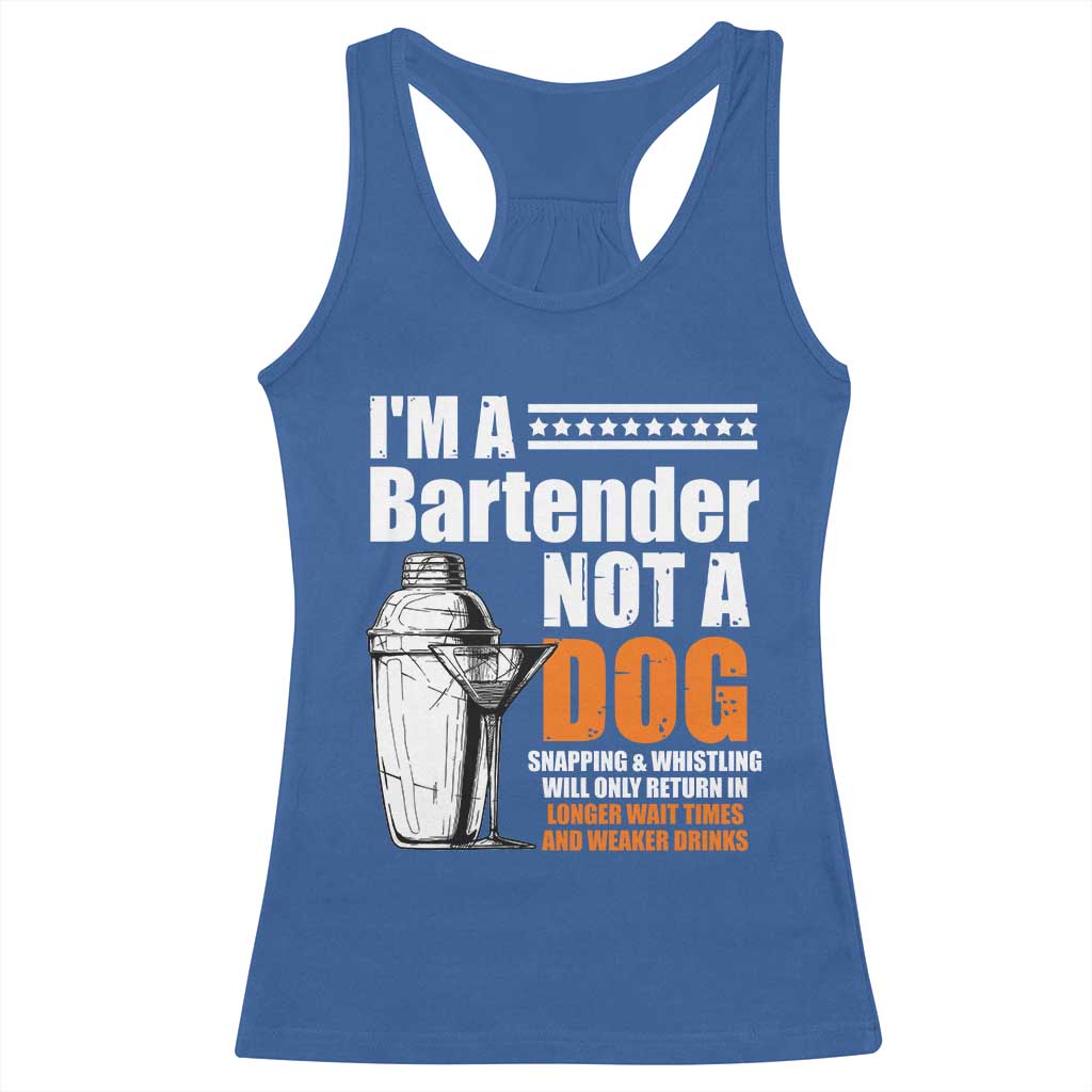 I'm A Bartender Not A Dog Racerback Tank Top