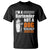 I'm A Bartender Not A Dog T Shirt