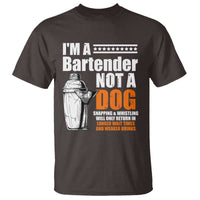 I'm A Bartender Not A Dog T Shirt