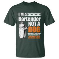 I'm A Bartender Not A Dog T Shirt
