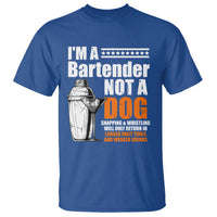 I'm A Bartender Not A Dog T Shirt