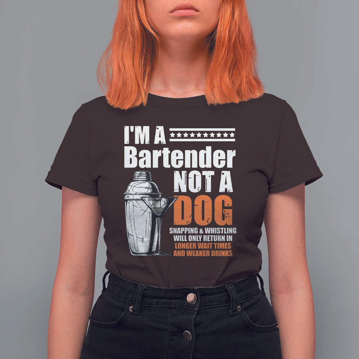 I'm A Bartender Not A Dog T Shirt For Women
