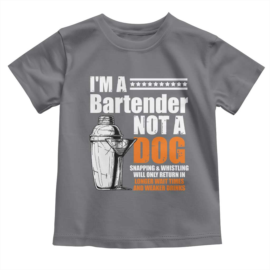 I'm A Bartender Not A Dog Toddler T Shirt