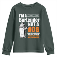 I'm A Bartender Not A Dog Youth Sweatshirt