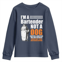 I'm A Bartender Not A Dog Youth Sweatshirt