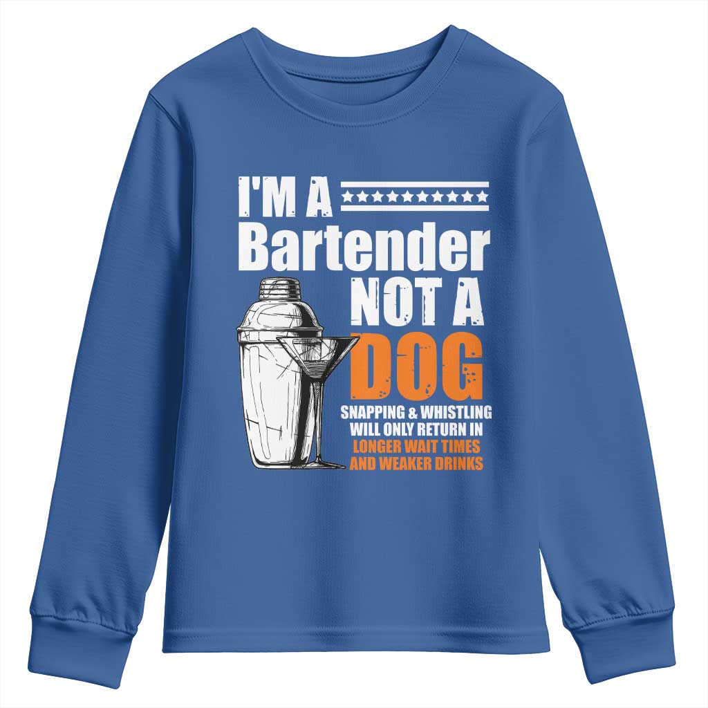 I'm A Bartender Not A Dog Youth Sweatshirt