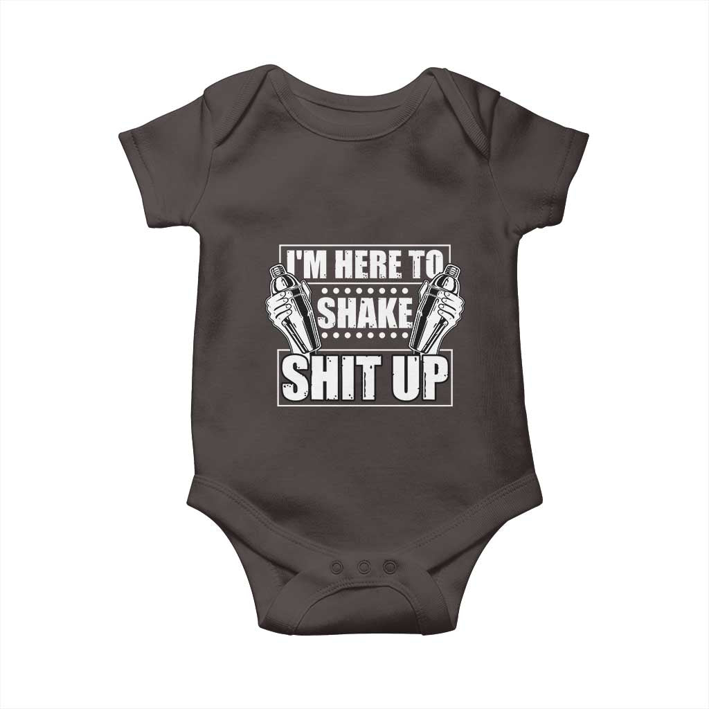 Funny Bartender Baby Onesie I'm Here To Shake Shit Up