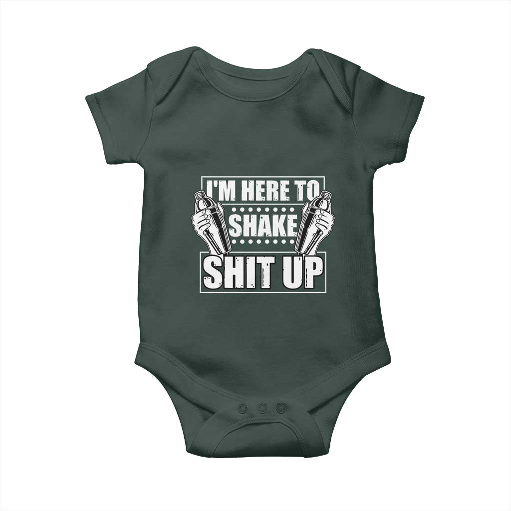 Funny Bartender Baby Onesie I'm Here To Shake Shit Up