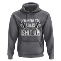 Funny Bartender Hoodie I'm Here To Shake Shit Up