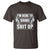 Funny Bartender T Shirt I'm Here To Shake Shit Up