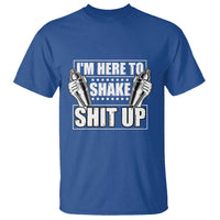 Funny Bartender T Shirt I'm Here To Shake Shit Up