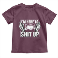 Funny Bartender Toddler T Shirt I'm Here To Shake Shit Up